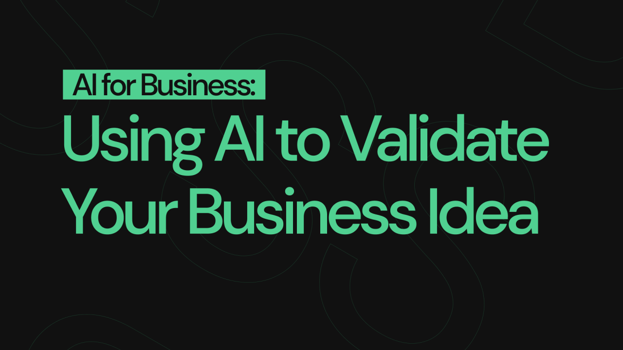 Validating Your Startup Idea with AI